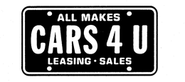 ALL MAKES CARS 4 U LEASING SALES trademark