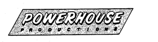 POWERHOUSE PRODUCTIONS trademark