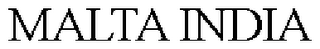 MALTA INDIA trademark