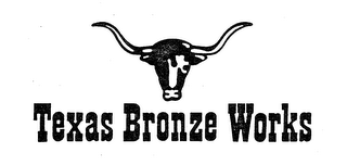 TEXAS BRONZE WORKS