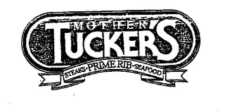 MOTHER TUCKER'S STEAKS PRIME RIB SEAFOOD