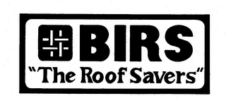 BIRS "THE ROOF SAVERS" trademark