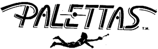 PALETTAS