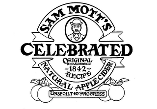 SAM MOTT'S CELEBRATED ORIGINAL NON ALCOHOLIC 1842 RECIPE NATURAL APPLE CIDER UNSPOILT BY PROGRESS