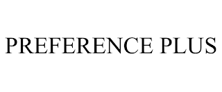 PREFERENCE PLUS trademark
