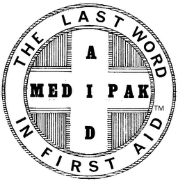 THE LAST WORD IN FIRST AID MED AID PAK