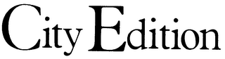 CITY EDITION trademark