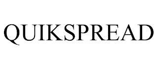 QUIKSPREAD trademark