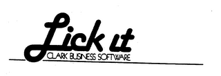 LICK IT CLARK BUSINESS SOFTWARE trademark