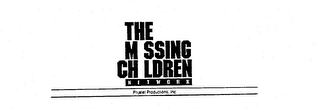 THE MISSING CHILDREN NETWORK PRIJATEL PRODUCTIONS, INC.