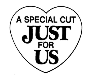 A SPECIAL CUT JUST FOR US