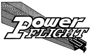 POWER FLIGHT trademark