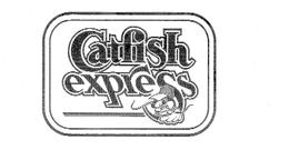 CATFISH EXPRESS trademark