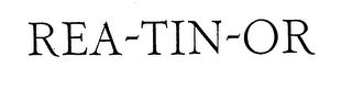 REA-TIN-OR trademark