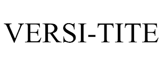 VERSI-TITE trademark