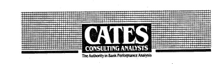 CATES CONSULTING ANALYSTS THE AUTHORITY IN BANK PERFORMANCE ANALYSIS