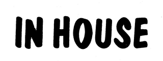 IN HOUSE trademark