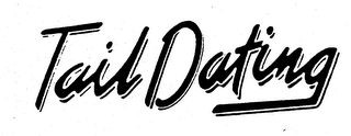 TAIL DATING trademark