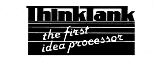 THINKTANK THE FIRST IDEA PROCESSOR