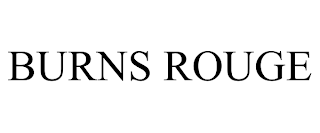 BURNS ROUGE trademark