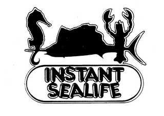 INSTANT SEALIFE trademark