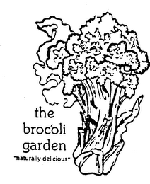 THE BROCOLI GARDEN "NATURALLY DELICIOUS"