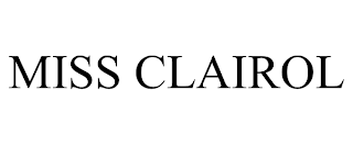 MISS CLAIROL trademark