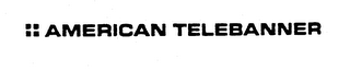 AMERICAN TELEBANNER