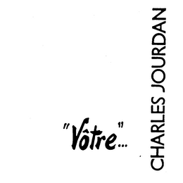 "VOTRE" CHARLES JOURDAN