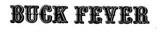 BUCK FEVER trademark