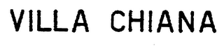 VILLA CHIANA trademark