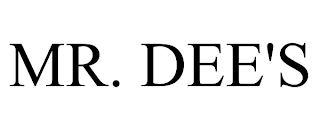 MR. DEE'S trademark