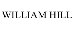 WILLIAM HILL