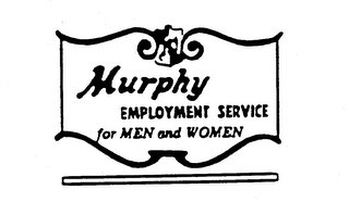 MURPHY EMPLOYMENT SERVICE FOR MEN AND WOMEN