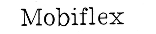 MOBIFLEX trademark