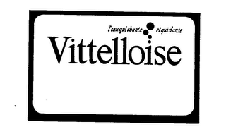 VITTELLOISE L'EAU QUI CHANTE ET QUI DANSE