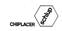 CHIPLACER SCHLUP trademark