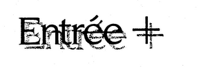 ENTREE + trademark