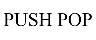 PUSH POP trademark