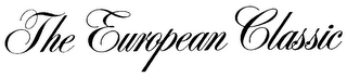 THE EUROPEAN CLASSIC