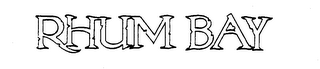 RHUM BAY