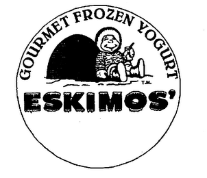 ESKIMOS' GOURMET FROZEN YOGURT