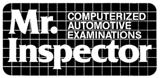 MR INSPECTOR COMPUTERIZED AUTOMOTIVE EXAMINATIONS