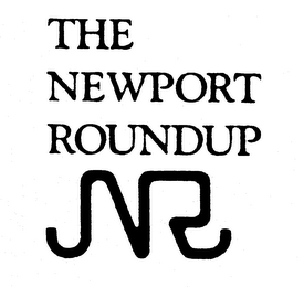 THE NEWPORT ROUNDUP NR trademark