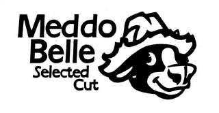 MEDDO BELLE SELECTED CUT