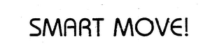 SMART MOVE! trademark