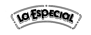 LA ESPECIAL trademark