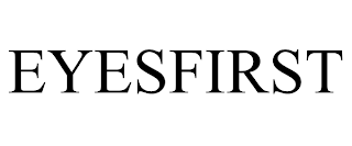 EYESFIRST trademark