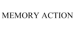 MEMORY ACTION trademark