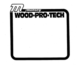 M MONSEY WOOD-PRO-TECH